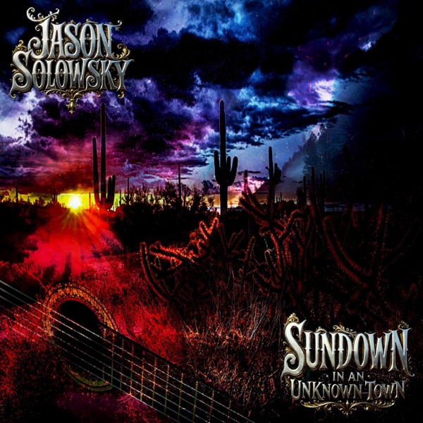 Sundown in an Unknown Town — official cover art by Jason Solowsky